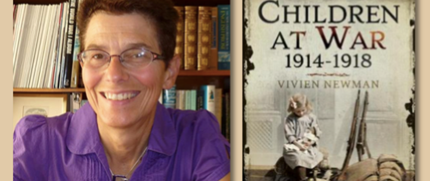 ‘Children at War 1914-1918’ with Dr. Vivien Newman