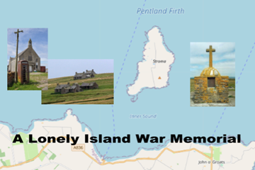 A Lonely Island War Memorial: Stroma in the Pentland Firth