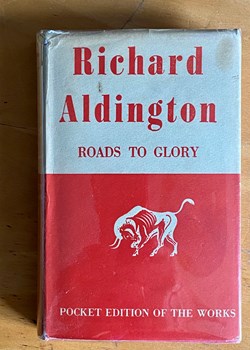 Roads to Glory by Richard Aldington