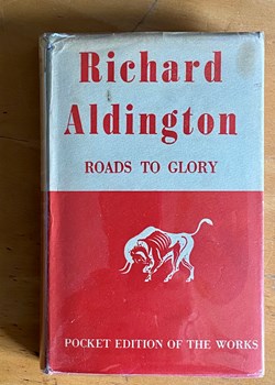 Roads to Glory by Richard Aldington