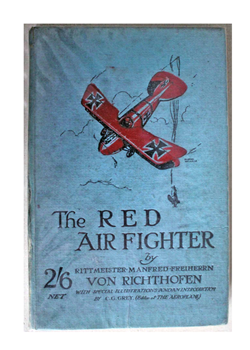 Manfred Von Richthofen. The Red Air Fighter