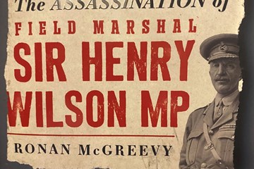Ronan McGreevy talks on ‘The Assassination of Field Marshal Sir Henry Wilson, MP’