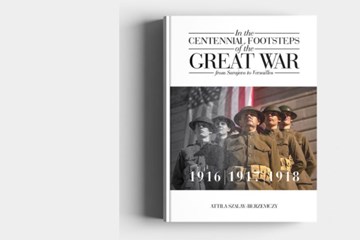 BOOK LAUNCH: 'In the Centennial Footsteps of the Great War' : Launch of Volume II