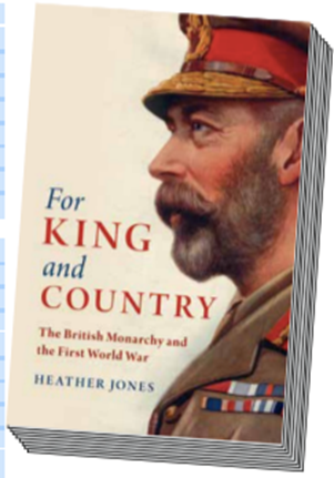 For King and Country  by Professor Heather Jones