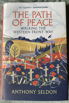 Ep. 276a – Walking the Western Front Way – Sir Anthony Seldon