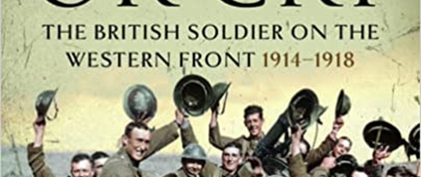 Laugh or Cry: The British Soldier on the Western Front 1914-1918