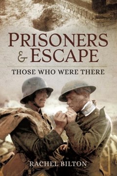 Prisoners & Escape: Those Who Were There