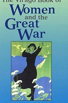 The Virago Book of Women & the Great War