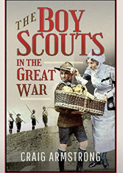 The Boy Scouts in the Great War by Craig Armstrong
