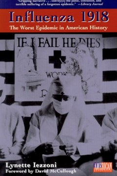Influenza 1918: The Worst Epidemic in American History