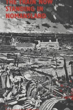 The Train Now Standing in No Man's Land
