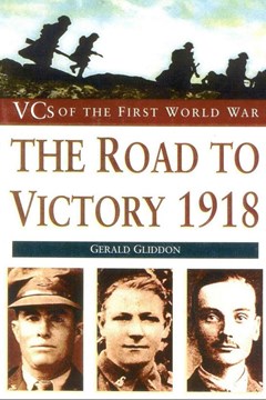 The Road to Victory 1918