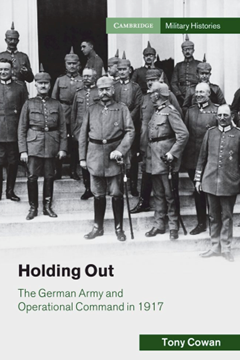 Ep. 314 – The German Army in 1917 – Dr Tony Cowan