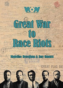 Great War to Race Riots by Madeline Heneghan and Emy Omora
