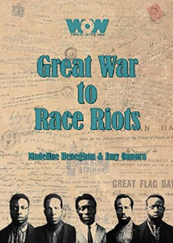 Great War to Race Riots by Madeline Heneghan and Emy Omora