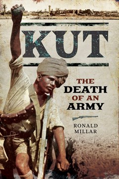 Kut: The Death of an Army.