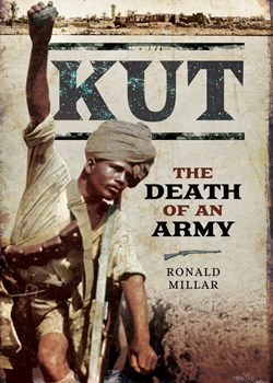 Kut: The Death of an Army.