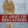 Brigadier-Generals - mere oilers of the works? - Trevor Harvey