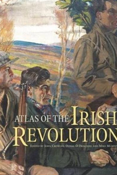 Ep.327 – The Atlas of the Irish Revolution and Cork – Dr John Borgonovo