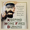 'Keeping The Home Fires Burning' with Phil Carradice