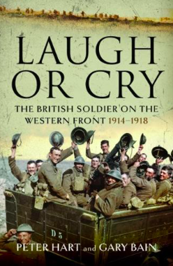 The front cover of Laugh or Cry by Peter Hart and Gary Bain