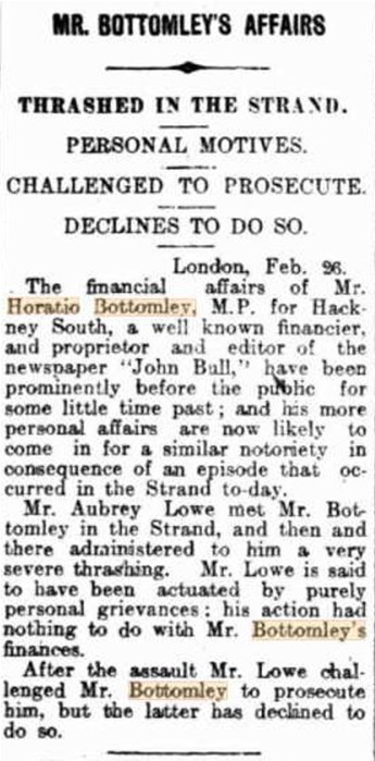 Although deliberately not stated in this article (in the Kalgoorlie Miner, WA of 28 February 1912), Bottomley's 'thrashing' in the Strand was at the hands of Peggy's cuckolded husband.