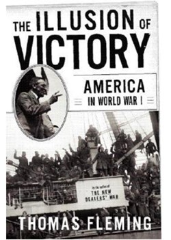 The Illusion of Victory - America in World War One