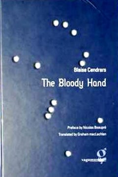 The Bloody Hand by Blaise Cendrars