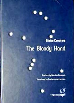 The Bloody Hand by Blaise Cendrars