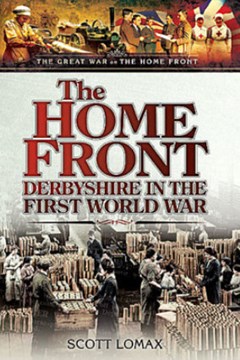 The Home Front: Derbyshire in the First World War