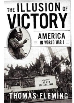 The Illusion of Victory: America in World War One