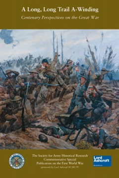 Long Long Trail A–winding: Centenary Perspectives on the Great War Editor  Dr Andrew Cromac