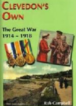 Clevedon's Own : The Great War 1914 -1918