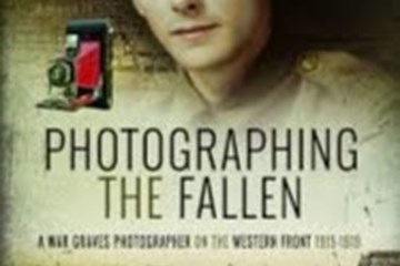 'Photographing the Fallen: A War Graves Photographer on the Western Front 1915-19' - Jeremy Gordon Smith