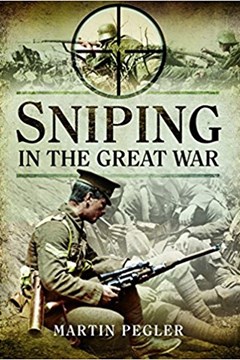 Ep. 20 – Sniping in the Great War – Martin Pegler