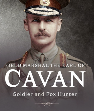 Field Marshal The Earl Of Cavan