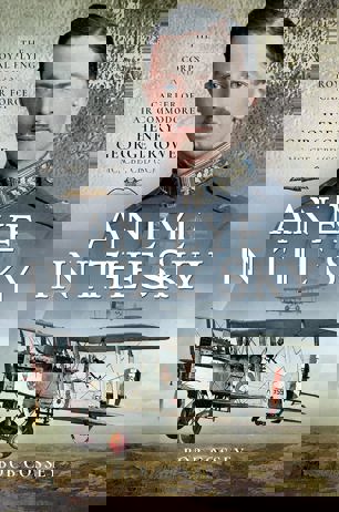 An Eye in the Sky: The RFC and RAF Career of Air Commodore Henry George Crowe