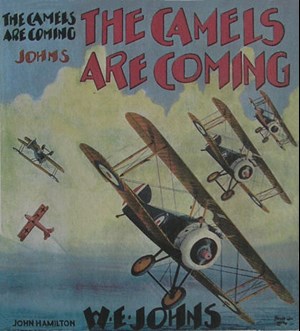 The Camels Are Coming Biggles