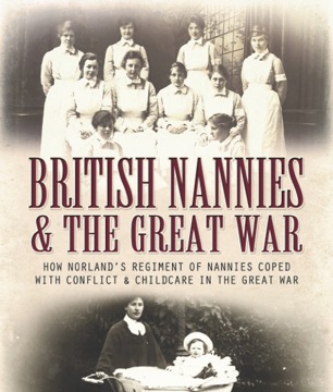British Nannnies In The Great War