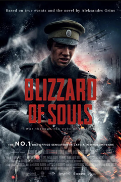 Blizzard of Souls - a Latvian film set during the First World War directed by Dzintars Dreibergs