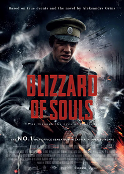 Blizzard of Souls - a Latvian film set during the First World War directed by Dzintars Dreibergs