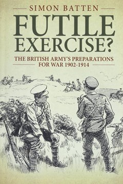 Ep.349 – British Army before 1914 – Simon Batten