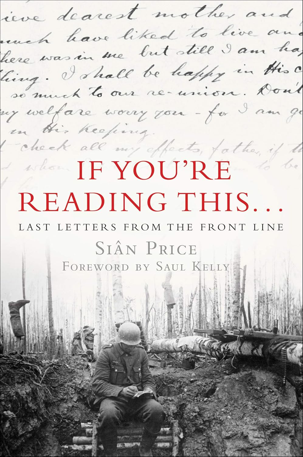 'If You're Reading This: Last Letters from the Front Line'