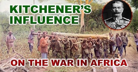 Kitchener’S Influence On The War In Africa