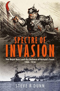 Ep.351 – Royal Navy and invasion scares – Steve Dunn