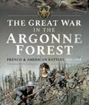 The Great War In The Argonne Forest