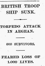 The Times Detailed, On 18 August ‘British Troop Ship Sunk.