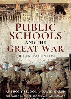 Public Schools and the Great War: The Generation Lost