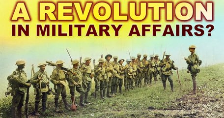 A Revolution In Military Affairs.